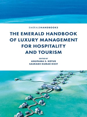 cover image of The Emerald Handbook of Luxury Management for Hospitality and Tourism